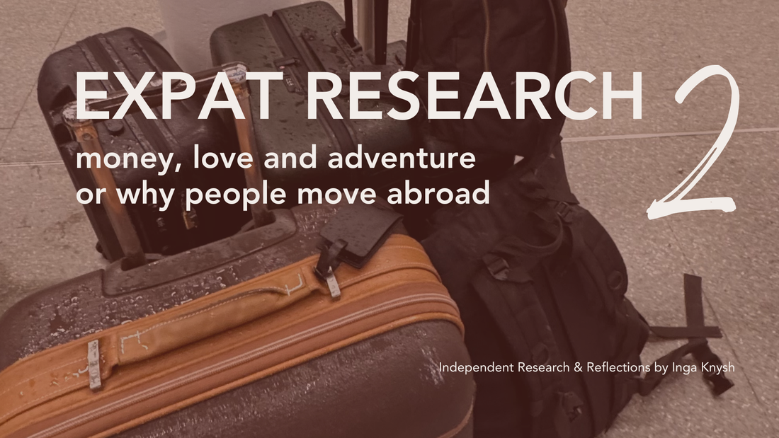Money, love, and adventure, or why people move abroad